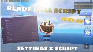 blade ball script | VERY OP SHOWCASING & SETTINGS & SCRIPT | WORKS ON EVERY EXCUATOR | PC & MOBILE