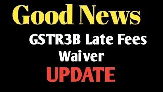 Good News, Gst Late Fees Waiver