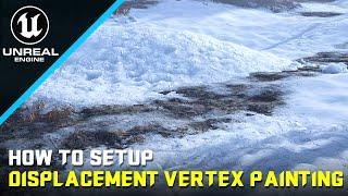 Displacement Vertex Painting - Unreal Engine 5 Tutorial