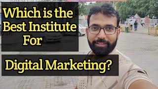 Which is the Best Institute For Digital Marketing in India?