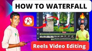 How To Make Waterfall Reels Video Waterfall Instagram Reels Video Editing || Kinemaster Editing