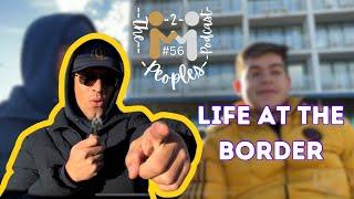 Employee From San Diego Talks About Life at the Border #thepeoplespodcast2 #unitogether