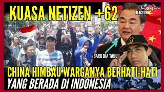 BAR BARNYA NETIZEN +62 INDONESIA BIKIN TIONGKOK PANIK DAN SURUH WARGANYA BERHATI HATI. REACTION.
