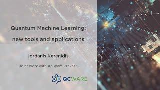 QC Ware Webinar Q1 2022 | Introducing Three New Quantum Machine Learning Algorithms