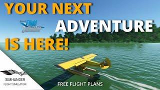 MSFS | YOUR NEXT ADVENTURE IS HERE | Free flight plan resource