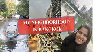 Everything around my house | The Best Neighborhood in BANGKOK