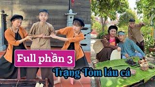 Trạng Tôm láu cá (full phần 3) | Tổng hợp hài dân gian mới nhất | Tôm channel official