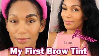 My First Brow Tint │Luxe Tint Set Review and What to Expect