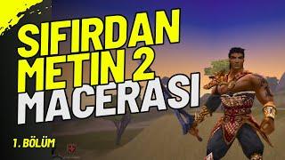 Metin2 Sıfırdan Başlamak! (1.Bölüm) | Metin2 Tr Bagjanamu | Metin2 Sıfırdan Başlangıç