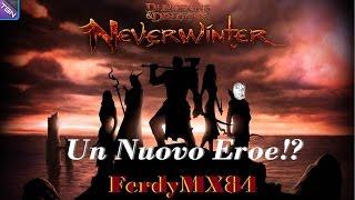 NEVERWINTER -Ma Sai che Non è Male per Niente!?- Gameplay ITA (PS4/FerdyMX84)