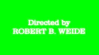 Directed by robert b weide green screen
