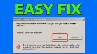 How To Fix The Publisher Could Not Be Verified. Are You Sure You Want to Run This Software