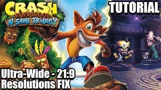 Ultrawide 21:9 Tutorial Crash Bandicoot N Sane Trilogy - How to Fix Ultrawide Resolution Bars