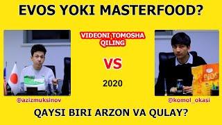 QAYSI BIRI ARZON EVOS YOKI MASTERFOOD TAQQOSLADIK! | QIZIQARLI VIDEO #3-VIDEO