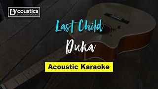 Last Child - Duka (Karaoke) Akustik Version