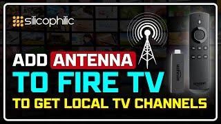 How to Add Antenna to FIRE TV | Scan For Local Channels on Amazon Fire TV [East & Fast Method]  