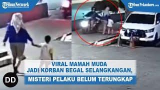 Viral Mamah Muda Jadi Korban Begal Selangkangan, Misteri Pelaku Belum Terungkap