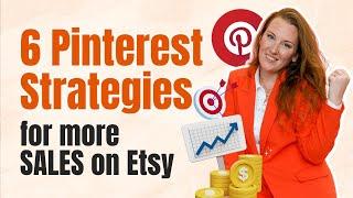 6 Pinterest Strategies for more SALES on Etsy | Etsy Sales Tips