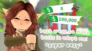 The BEST Ways to EARN BUCKS IN ADOPT ME!  | How to get Rich *FAST*