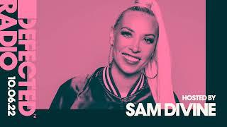 Defected Radio Show Hosted by Sam Divine - 10.06.22