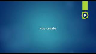 Crear un proyecto con Vuejs CLI