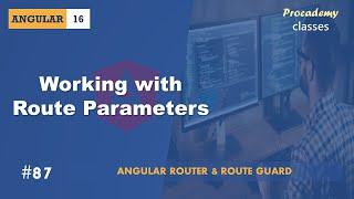 #87 Working with Route Parameters | Angular Router & Route Guards | A Complete Angular Course
