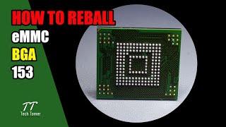How to Reball eMMC BGA 153 Tutorial #3 | Tech Tomer