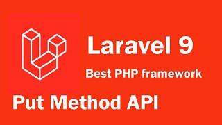 Laravel 9 tutorial - Put method API