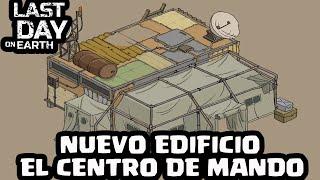 NUEVO EDIFICIO EL CENTRO DE MANDO | LAST DAY ON EARTH: SURVIVAL | [El Chicha]