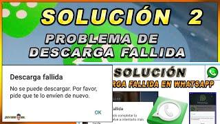 ¿Cómo solucionar el problema de descarga fallida en WhatsApp? // 2 Soluciones 