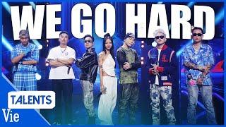 WE GO HARD - RAP VIỆT MÙA 3: Bùng nổ sân khấu với dàn OG chất lừ Thái VG, Suboi, Andree, Bray...