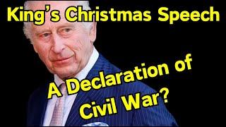 King Charles Christmas Speech - A Declaration of Civil War