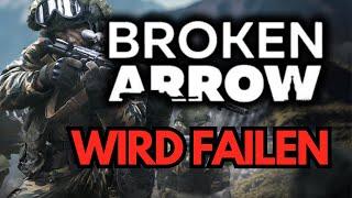 Broken Arrow wird Scheitern - Hier ist warum