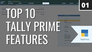 Everything about Tally Prime | Top 10 Features #MakeEveryDaySimple