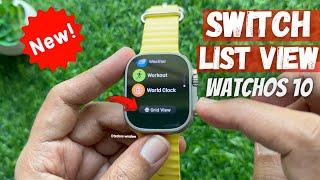 How to Switch to List view or Grid view on Apple Watch with watchOS 10