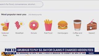 GrubHub to pay $3.5M for claims it charged hidden fees | FOX 13 Seattle