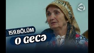 O gecə (159-cu bölüm)