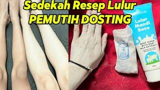 SEDEKAH RESEP LULUR PEMUTIH DOSTING !!! CARA AGAR KULIT CEPAT PUTIH DALAM 1 MINGGU / PEMUTIH DOSTING