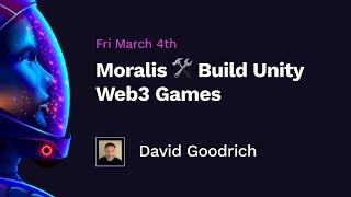 Moralis  Build Unity Web3 Games