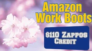 FREE*Amazon*Work Boots $110 Zappos Credit