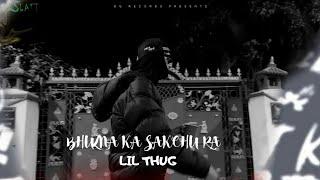 @LilThugshit - BHULNA KA SAKCHU RA (OFFICIAL MUSIC VIDEO)PRODBY:@volquakebeatz9456