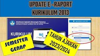 CARA UPDATE E - RAPORT KURIKULUM 2023 SMP SEMESTER GENAP TAHUN AJARAN 2023/2024