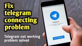 HOW TO FIX TELEGRAM CONNECTING PROBLEM