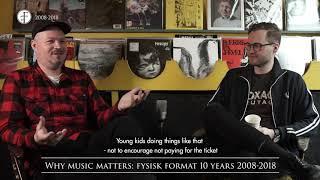 Fysisk Format - Why Music Matters (Episode 1)