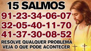 RESOLVE QUALQUER PROBLEMA com 15 SALMOS PODEROSA , OUÇA ESTA NOITE E VEJA O QUE PODE ACONTECER 