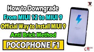 Official Way to Install MIUI 9 | Downgrade from MIUI 12 to MIUI 9 for POCO F1 Without Brick
