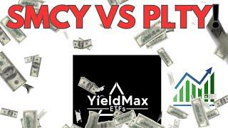 PLTY NEW YIELDMAX ETF..OR IS SMCY BETTER?