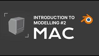 Introduction to Blender Modeling #2: Macintosh