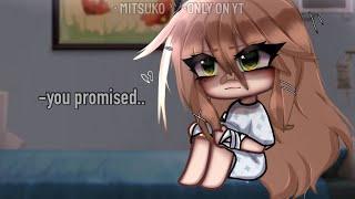 |||| You Promised..|||~| Gacha Club Vidéo |~| Vent || irl Ocs || SENSITIVE TOPICS️