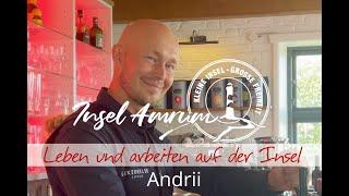 Leben und arbeiten auf Amrum - Folge 20 - Andrii Liubchenko